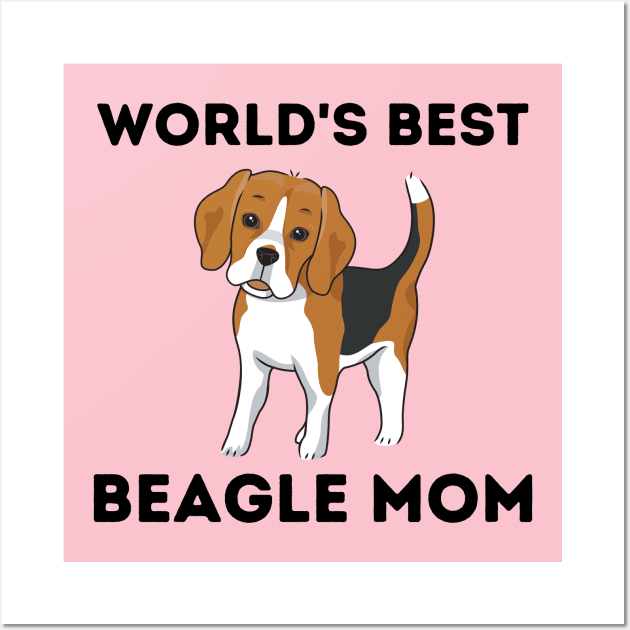 World's Best Beagle Mom Wall Art by François Belchior